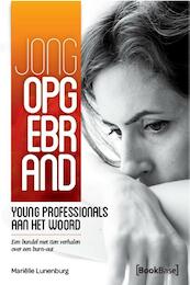 Jong opgebrand - Marielle Lunenburg (ISBN 9789491992001)