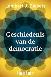 Geschiedenis van de democratie - Lambert J. Giebels (ISBN 9789462251069)