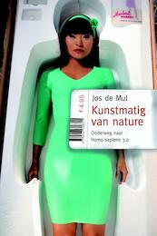 Kunstmatig van nature 2014 - Jos de Mul (ISBN 9789047706502)