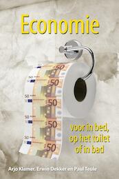 Economie voor in bed, op het toilet of in bad - Arjo Klamer, Erwin Dekker, Paul Teule (ISBN 9789045316666)