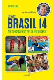Dit was Brasil 14 - Raf Willems (ISBN 9789401418577)