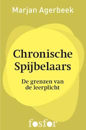 Chronische spijbelaars - Marjan Agerbeek (ISBN 9789462251151)