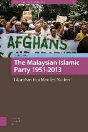 The Malaysian Islamic party PAS 1951-2013 - Farish Noor (ISBN 9789048521814)