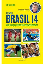 Dit was Brasil 14 (E-boek - ePub-formaat) - Raf Willems (ISBN 9789401419246)