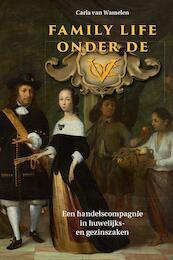 Family life onder de VOC - Carla van Wamelen (ISBN 9789087044947)