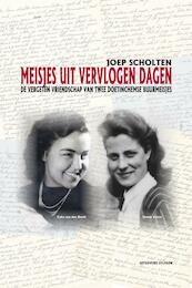 Meisjes uit vervlogen dagen - Joep Scholten (ISBN 9789462170797)