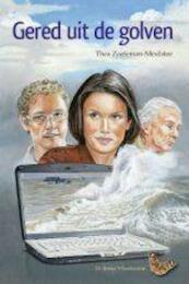 Gered uit de golven - Thea Zoeteman-Meulstee (ISBN 9789033631832)