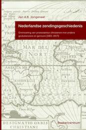 Nederlandse zendingsgeschiedenis - Jan A.B. Jongeneel (ISBN 9789023970187)