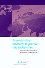 Adminstrative approaches to crime - (ISBN 9789462365797)