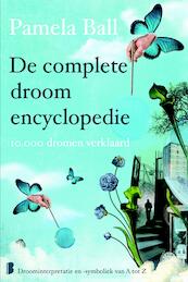 De complete droomencyclopedie - Pamela Ball (ISBN 9789402304923)