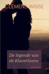 De legende van de Klaverhoeve - Clemens Wisse (ISBN 9789401906050)