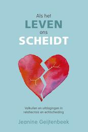 Goed uit elkaar met respect voor elkaar - Jeanine Geijtenbeek (ISBN 9789043526258)