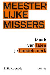 Meesterlijke missers - Erik Kessels (ISBN 9789401434843)