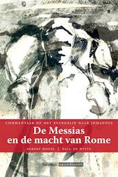 De Messias en de macht van Rome - Egbert Rooze, Paul De Witte (ISBN 9789492183248)