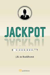 Jackpot - J.B. te Boekhorst (ISBN 9789082178074)