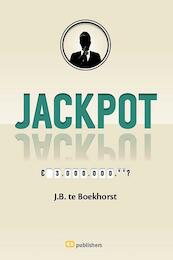 Jackpot - J.B. te Boekhorst (ISBN 9789082178067)