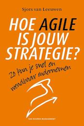 Agile je strategie bepalen - Sjors van Leeuwen (ISBN 9789089653352)