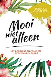 Mooi niet alleen - Rebecca Onderstal (ISBN 9789033801143)
