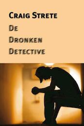 De dronken detective - Craig Kee Strete (ISBN 9789062658992)