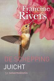 De schepping juicht - Francine Rivers, Karin Stock Buursma (ISBN 9789043527804)