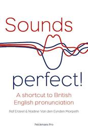 Sounds perfect! - Raf Erzeel, Nadine Van den Eynden Morpeth (ISBN 9789463370462)