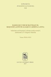 Passio secundum Matthaeum, Requiem Latinum aliaque carmina Latina - Tuomo Pekkanen (ISBN 9789462700963)