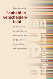 Eenheid in verscheidenheid - Peter Kromdijk (ISBN 9789087046293)