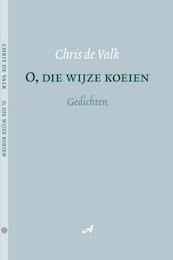 O, die wijze koeien - Chris de Valk (ISBN 9789079133208)