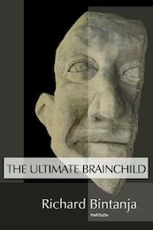 The ultimate brainchild - Richard Bintanja (ISBN 9789081826433)