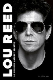Lou Reed - Anthony DeCurtis (ISBN 9789000341108)