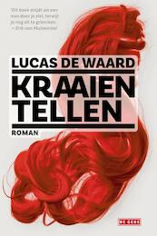 Kraaien tellen - Lucas de Waard (ISBN 9789044538182)