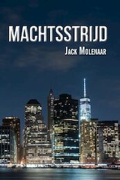 Machtsstrijd - Jack Molenaar (ISBN 9789402237016)