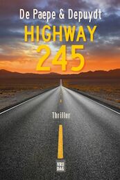 Highway 245 - Herbert De Paepe, Els Depuydt (ISBN 9789460015892)