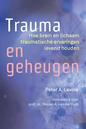 Trauma en geheugen - Peter A. Levine (ISBN 9789463160384)