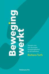 Beweging werkt - Barbara Torfs (ISBN 9789463370745)
