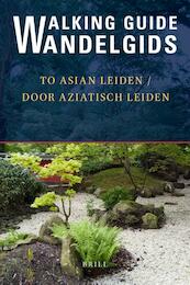 Wandelgids door Aziatisch Leiden / Walking Guide to Asian Leiden - (ISBN 9789004355279)