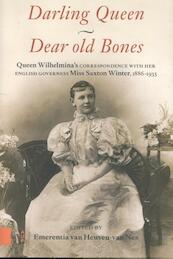 Darling Queen - Dear old Bones - Wilhelmina (koningin der Nederlanden), Elizabeth Saxton Winter (ISBN 9789462984387)