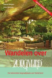 Wandelen over Zorgvlied - Marcel Bergen, Irma Clement (ISBN 9789087780104)