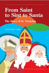 From Saint to Sint to Santa - Carol de Groot (ISBN 9789402238563)