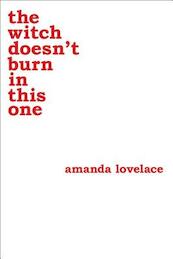 The Witch Doesn't Burn in This One - Amanda Lovelace, Ladybookmad (ISBN 9781449489427)