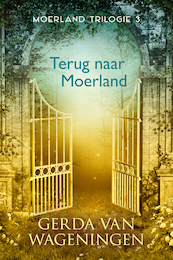 Terug naar Moerland - Gerda van Wageningen (ISBN 9789401912945)