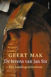 De levens van Jan Six - Geert Mak (ISBN 9789045036199)