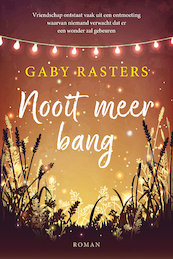 Nooit meer bang - Gaby Rasters (ISBN 9789401912259)