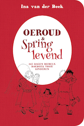 Oeroud & springlevend - Ina van der Beek (ISBN 9789033835322)