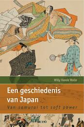 Een geschiedenis van Japan. Van samurai tot soft power - Willy Vande Walle (ISBN 9789033477560)
