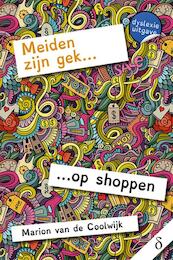 Meiden zijn gek... op shoppen - Marion van de Coolwijk (ISBN 9789463242370)