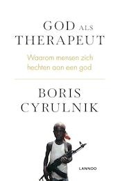 God als therapeut - Boris Cyrulnik (ISBN 9789401452120)