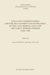 Neo-Latin commentaries and the management of knowledge in the late middle ages and the Early modern period (1400-1700) - (ISBN 9789461661272)