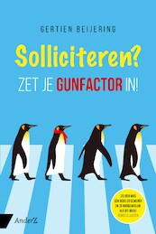 Solliciteren? Zet je gunfactor in! - Gertien Beijering (ISBN 9789462961036)