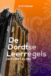 De Dordtse Leerregels - Wim Verboom (ISBN 9789023955351)